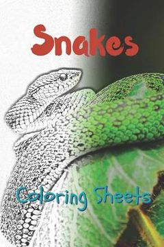 portada Snake Coloring Sheets: 30 Snake Drawings, Coloring Sheets Adults Relaxation, Coloring Book for Kids, for Girls, Volume 15 (en Inglés)