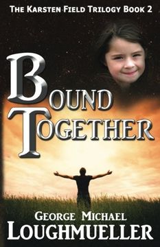 portada Bound Together (The Karsten Field Trilogy) (Volume 2)