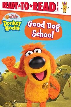 portada Good dog School: Ready-To-Read Level 1 (Donkey Hodie) (en Inglés)