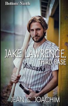 portada Jake Lawrence, Third Base (en Inglés)