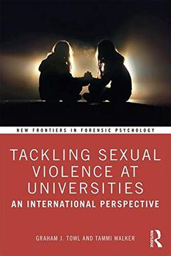 portada Tackling Sexual Violence at Universities: An International Perspective (New Frontiers in Forensic Psychology) (in English)