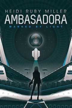 portada Ambasadora Book One - Marked By Light (in English)