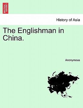 portada the englishman in china. (en Inglés)