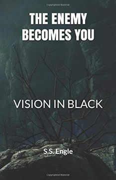 portada The Enemy Becomes You: Vision in Black (in English)