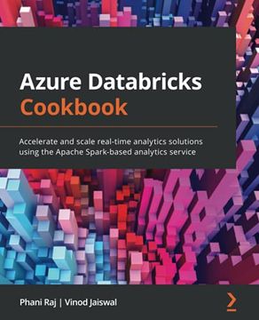 portada Azure Databricks Cookbook: Accelerate and scale real-time analytics solutions using the Apache Spark-based analytics service (in English)