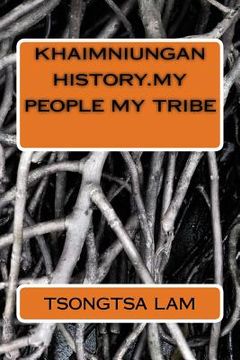 portada khaimniungan history.my people my tribe (en Inglés)