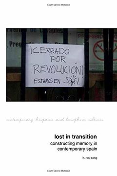 portada Lost in Transition: Constructing Memory in Contemporary Spain (en Inglés)