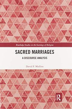 portada Sacred Marriages: A Discourse Analysis (Routledge Studies in the Sociology of Religion) (en Inglés)