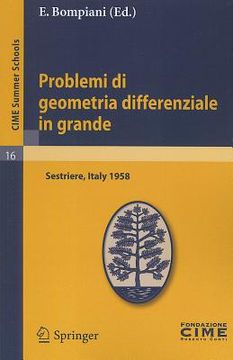 portada problemi di geometria differenziale in grande: lectures given at the centro internazionale matematico estivo (c.i.m.e.), held in sestriere (torino), i (en Inglés)