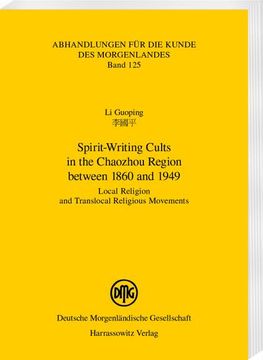 portada Spirit-Writing Cults in the Chaozhou Region Between 1860 and 1949: Local Religion and Translocal Religious Movements (en Inglés)