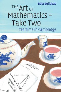 portada The Art of Mathematics - Take Two: Tea Time in Cambridge (in English)