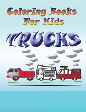 portada Coloring Books for Kids: Trucks (in English)