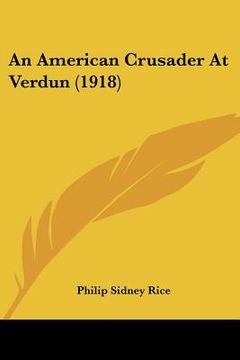 portada an american crusader at verdun (1918) (en Inglés)