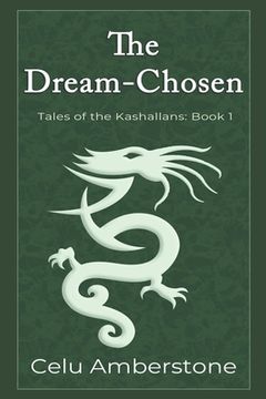 portada The Dream-Chosen (1) (Tales of the Kashallans) (in English)