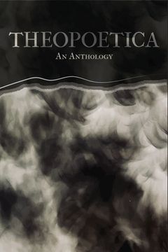 portada Theopoetica: An Anthology (in English)