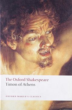 portada The Oxford Shakespeare: Timon of Athens (Oxford World’S Classics) (in English)
