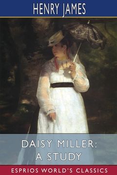 portada Daisy Miller: A Study (Esprios Classics) (en Inglés)