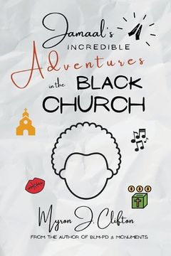 portada Jamaal's INCREDIBLE Adventures in the BLACK CHURCH (en Inglés)