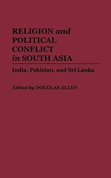 portada Religion and Political Conflict in South Asia: India, Pakistan, and sri Lanka (en Inglés)