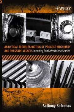 portada analytical troubleshooting of process machinery and pressure vessels: including real-world case studies