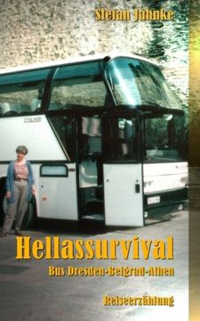 portada Hellassurvival: Bus Dresden-Belgrad-Athen (German Edition)