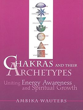 portada Chakras and Their Archetypes: Uniting Energy Awareness and Spiritual Growth (in English)
