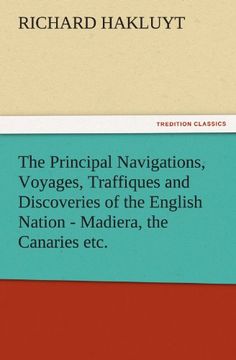 portada the principal navigations, voyages, traffiques and discoveries of the english nation - madiera, the canaries etc. (en Inglés)