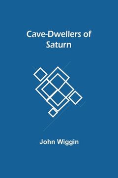 portada Cave-Dwellers of Saturn