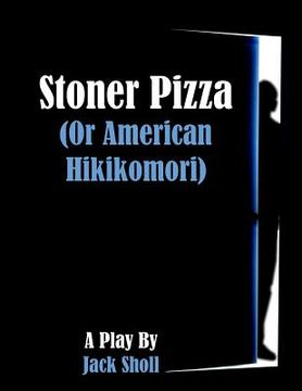 portada Stoner Pizza: (or American Hikikomori)