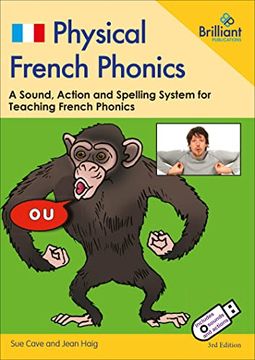 portada Physical French Phonics, 3rd Edition (Book and Usb): A Sound, Action and Spelling System for Teaching French Phonics (Mixed Media Product)