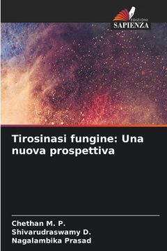 portada Tirosinasi fungine: Una nuova prospettiva (en Italiano)
