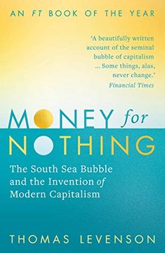 portada Money for Nothing: The South sea Bubble and the Invention of Modern Capitalism (in English)