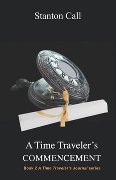 portada A Time Traveler's Commencement (en Inglés)