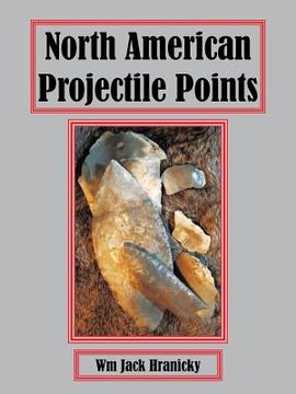 portada North American Projectile Points (en Inglés)