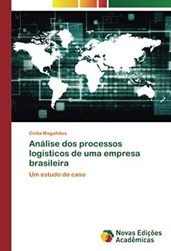 portada Análise dos Processos Logísticos de uma Empresa Brasileira: Um Estudo de Caso (en Portugués)