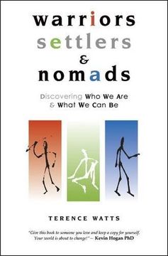 portada Warriors, Settlers & Nomads: Discovering Who We Are and What We Can Be (en Inglés)