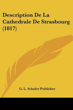 portada Description De La Cathedrale De Strasbourg (1817) (en Francés)
