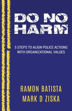 portada Do No Harm: 5 Steps to Align Police Actions with Community Values (en Inglés)