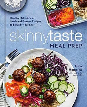 portada Skinnytaste Meal Prep: Healthy Make-Ahead Meals and Freezer Recipes to Simplify Your Life: A Cookbook (en Inglés)