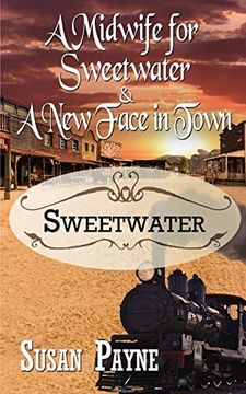 portada A Midwife for Sweetwater and a new Face in Town (en Inglés)