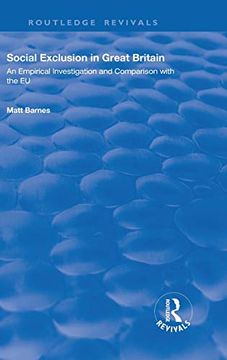 portada Social Exclusion in Great Britain: An Empirical Investigation and Comparison With the eu (Routledge Revivals) (en Inglés)