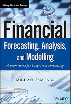 Financial Forecasting, Analysis and Modelling: A Framework for Long-Term Forecasting (The Wiley Finance Series) (en Inglés)