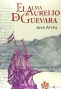 portada El Alma de Aurelio de Guevara (in Spanish)
