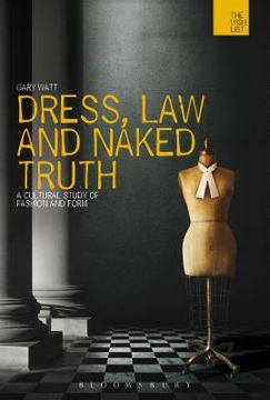 portada dress, law and naked truth: a cultural study of fashion and form (in English)