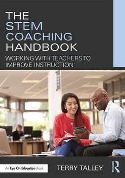 portada The STEM Coaching Handbook: Working with Teachers to Improve Instruction