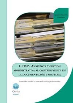 UF1815 Asistencia y gestiÃ³n administrativa al contribuyente