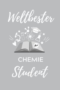 portada Weltbester Chemie Student: A5 Geschenkbuch PUNKTIERT für Chemie Fans - Geschenk fuer Studenten - zum Schulabschluss - Semesterstart - bestandene