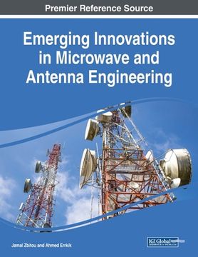 portada Emerging Innovations in Microwave and Antenna Engineering (en Inglés)