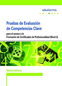 portada Pruebas evaluación de competencias clave para el acceso a la Formación de Certificados de Profesionalidad (Nivel 2). Matemáticas