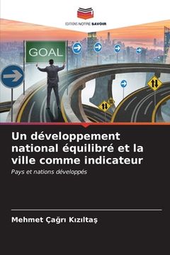portada Un développement national équilibré et la ville comme indicateur (en Francés)